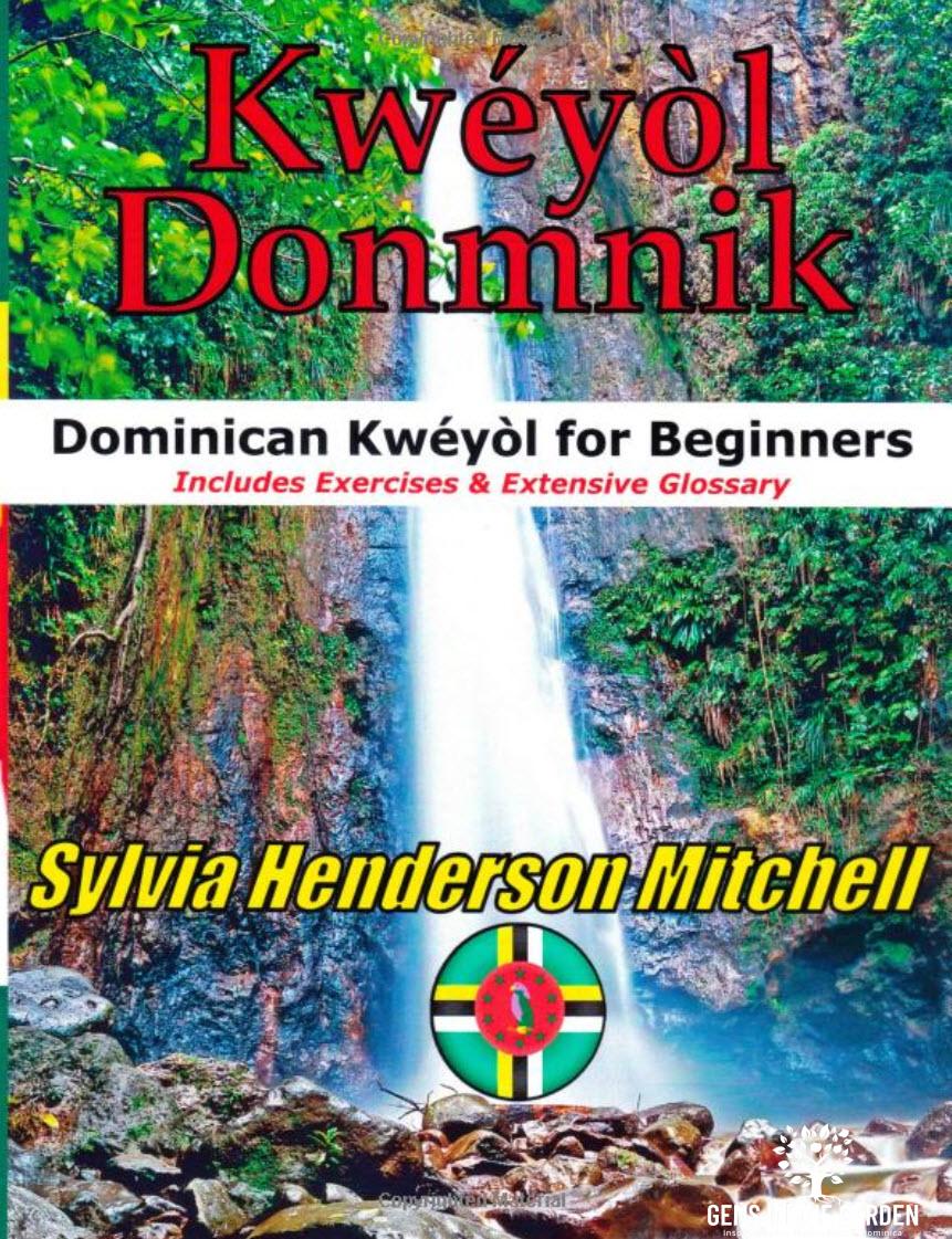 Kwéyòl Donmnik: Dominican Kwéyòl for Beginners First Edition